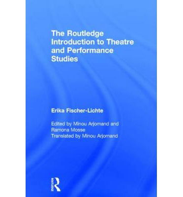 Cover for Fischer-Lichte, Erika (Free University of Berlin, Germany) · The Routledge Introduction to Theatre and Performance Studies (Innbunden bok) (2014)