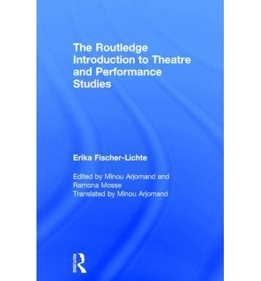 Cover for Fischer-Lichte, Erika (Free University of Berlin, Germany) · The Routledge Introduction to Theatre and Performance Studies (Gebundenes Buch) (2014)