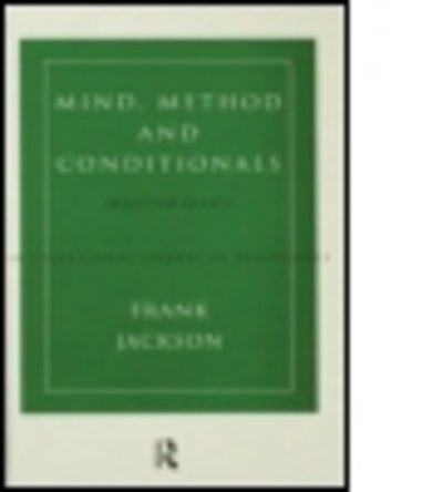 Cover for Frank Jackson · Mind, Method and Conditionals: Selected Papers - International Library of Philosophy (Paperback Bog) (2015)