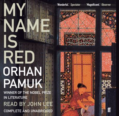 My Name Is Red - Orhan Pamuk - Audio Book - Faber & Faber - 9780571244195 - October 16, 2008