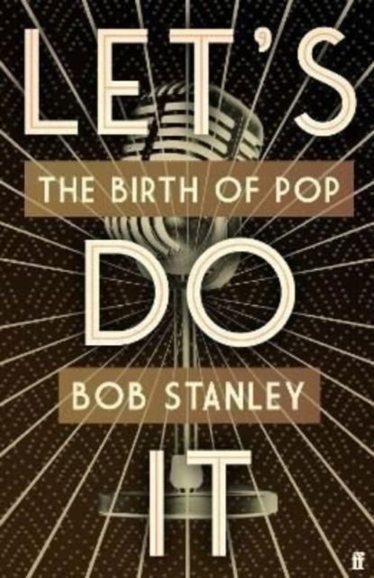 Lets Do It - Bob Stanley - Bøker - FABER & FABER OME - 9780571372195 - 5. mai 2022