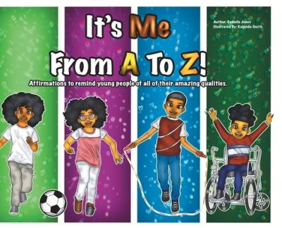 It's Me From A To Z - Danielle Jones - Libros - Danielle Jones - 9780578906195 - 24 de abril de 2021