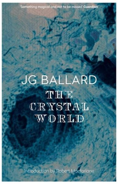 Cover for J. G. Ballard · The Crystal World (Paperback Book) (1993)