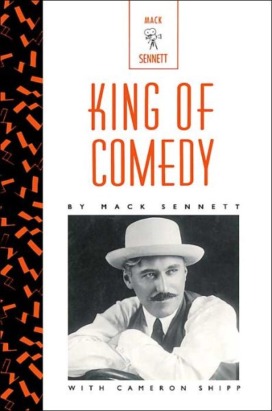 Cover for Mack Sennett · King of Comedy: the Lively Arts (Taschenbuch) (2000)