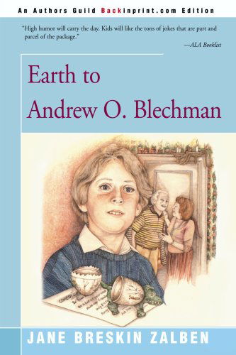 Cover for Jane Zalben · Earth to Andrew O. Blechman (Paperback Book) (2000)