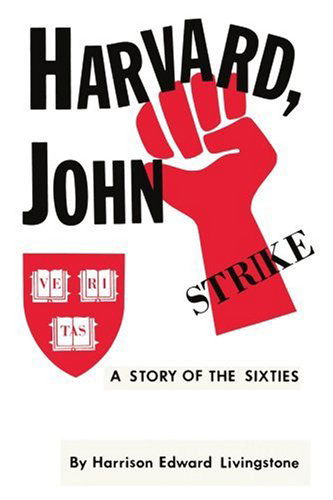 Cover for Harrison Livingstone · Harvard, John: a Story of the Sixties (Paperback Book) (2006)