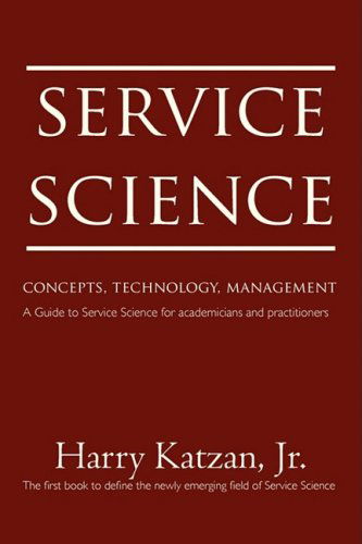 Cover for Harry Katzan Jr · Service Science: Concepts, Technology, Management (Paperback Book) (2008)