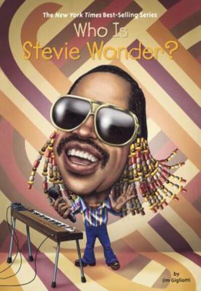 Cover for Jim Gigliotti · Who Is Stevie Wonder? (Hardcover Book) (2016)