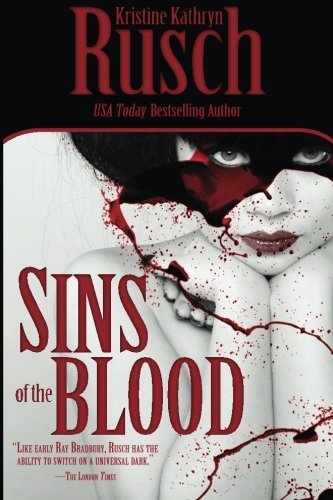 Cover for Kristine Kathryn Rusch · Sins of the Blood (Paperback Book) (2012)