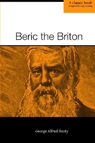Cover for George Alfred Henty · Beric the Briton (Paperback Book) (2013)