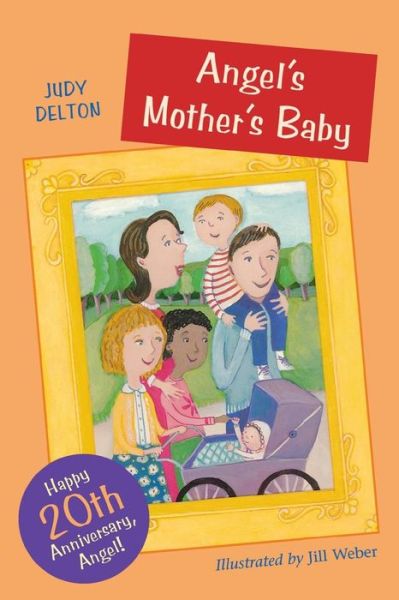 Angel's Mother's Baby (Anniversary) - Judy Delton - Książki - Houghton Mifflin - 9780618369195 - 27 października 2003