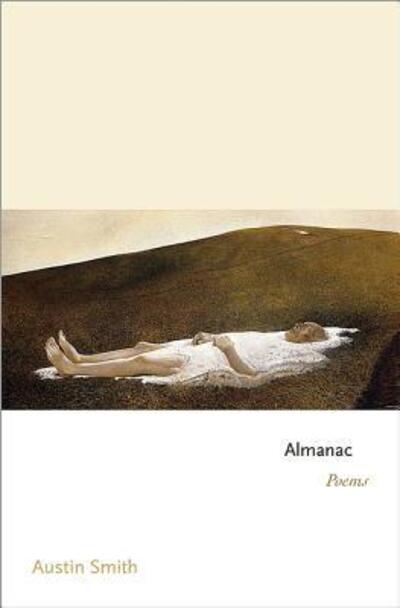 Almanac: Poems - Princeton Series of Contemporary Poets - Austin Smith - Kirjat - Princeton University Press - 9780691159195 - maanantai 23. syyskuuta 2013