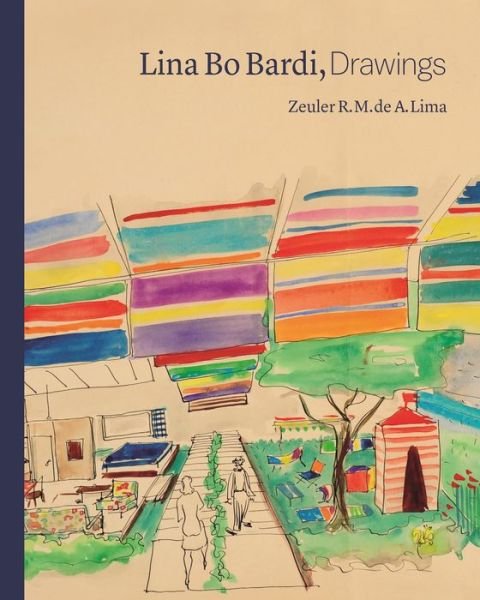 Cover for Zeuler Lima · Lina Bo Bardi, Drawings (Hardcover Book) (2019)