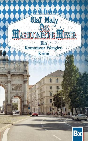 Cover for Olaf Maly · Das Mazedonische Messer: Eine Kommissar Wengler Geschichte (Paperback Book) (2014)