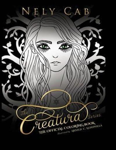 Cover for Nely Cab · The Creatura Series Official Coloring Book (Paperback Book) (2017)