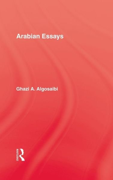 Cover for Algosaibi · Arabian Essays (Innbunden bok) (1982)