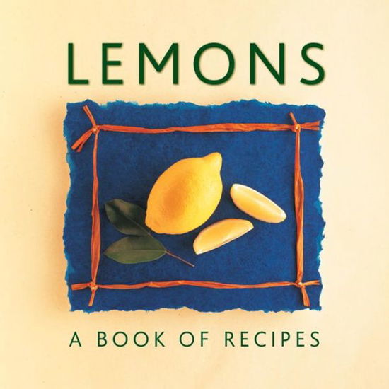 Lemons - Helen Sudell - Books - Anness Publishing - 9780754829195 - July 31, 2014