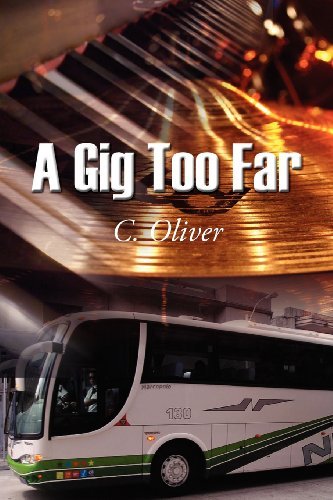 Cover for C. Oliver · A Gig Too Far (Paperback Book) (2012)