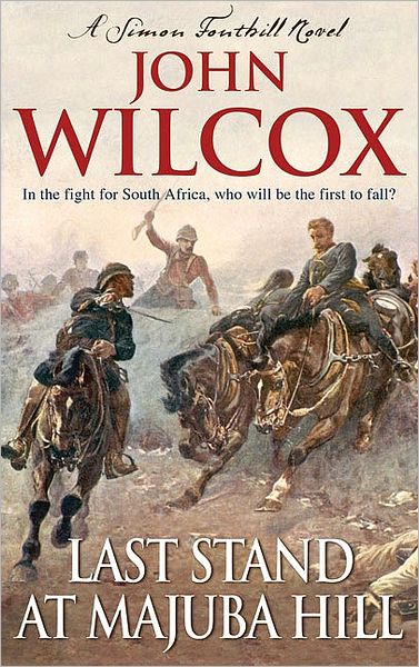 Cover for John Wilcox · Last Stand At Majuba Hill (Paperback Book) (2007)