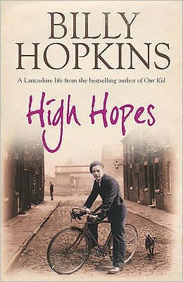 Billy Hopkins · High Hopes (The Hopkins Family Saga, Book 4): An irresistible tale of northern life in the 1940s - Hopkins Family Saga (Paperback Book) (2007)