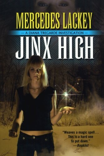Cover for Mercedes Lackey · Jinx High: A Diana Tregarde Investigation - Diana Tregarde Investigation (Taschenbuch) [Reprint edition] (2006)