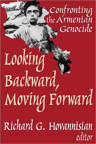 Cover for Richard G Hovannisian · Looking Backward, Moving Forward: Confronting the Armenian Genocide (Paperback Book) (2003)