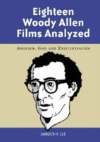 Cover for Sander H. Lee · Eighteen Woody Allen Films Analyzed: Anguish, God and Existentialism (Paperback Book) (2002)