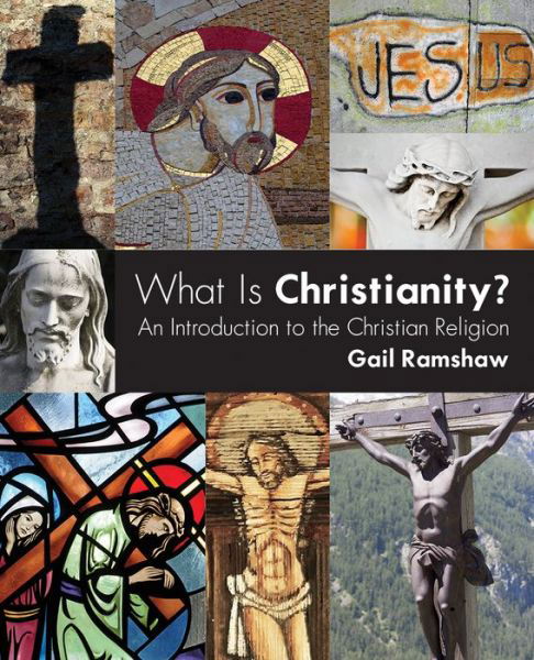 Cover for Gail Ramshaw · What Is Christianity?: An Introduction to the Christian Religion (Taschenbuch) (2013)