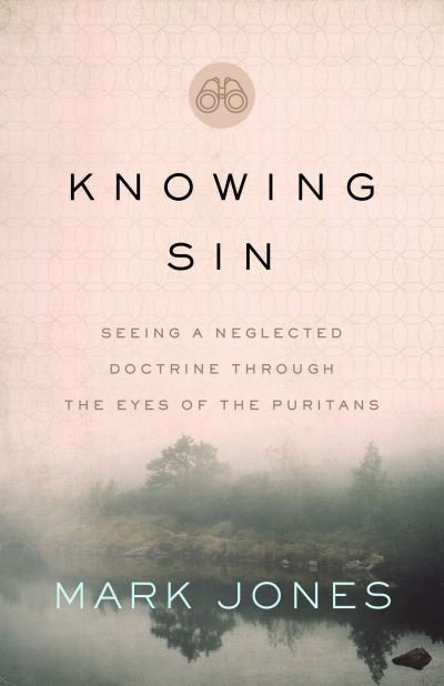 Cover for Mark Jones · Knowing Sin (Bok) (2022)