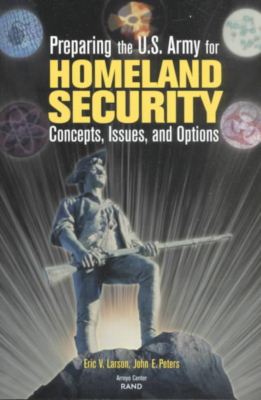 Cover for Eric V. Larson · Preparing the U.S. Army for Homeland Security: Concepts, Issues and Options (Paperback Book) (2001)