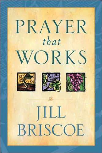 Cover for Jill Briscoe · Prayer That Works (Paperback Book) (2000)