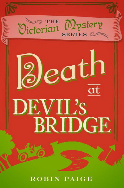 Cover for Robin Paige · Death at Devil's Bridge: A Victorian Mystery (4) (Paperback Book) [UK edition] (2016)