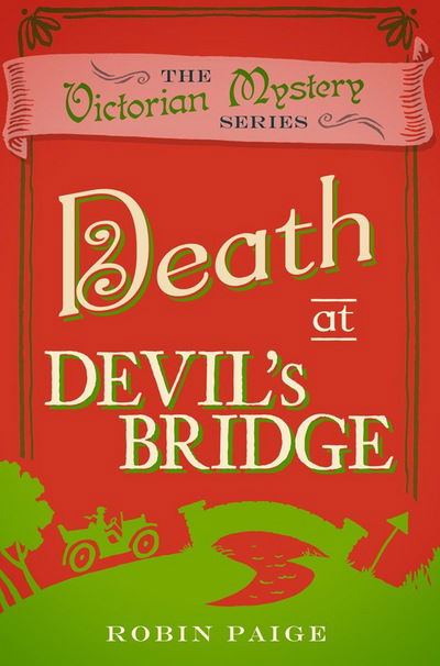 Cover for Robin Paige · Death at Devil's Bridge: A Victorian Mystery (4) (Pocketbok) [UK edition] (2016)