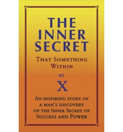 Cover for X · Inner Secret: That Something within (Paperback Book) (2007)
