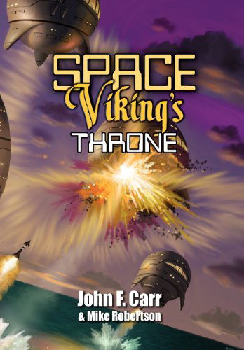 Cover for Mike Robertson · Space Viking's Throne (Hardcover Book) (2012)