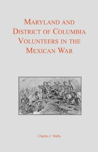 Cover for Charles J. Wells · Maryland and District of Columbia Volunteers in the Mexican War (Paperback Book) (2009)
