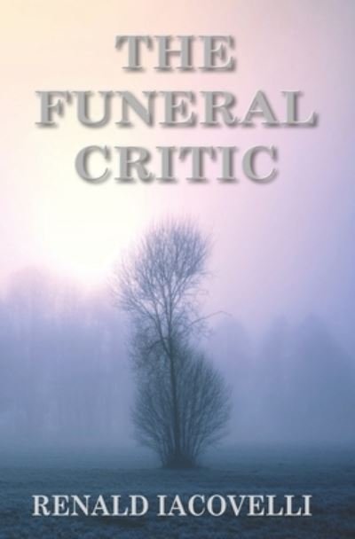 Cover for Renald Iacovelli · The Funeral Critic (Paperback Bog) (2022)
