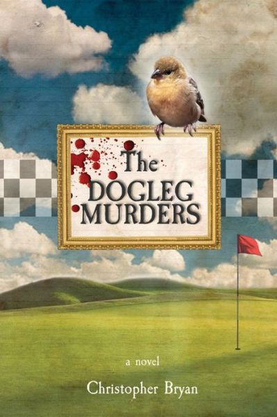 Cover for Christopher Bryan · The Dogleg Murders (Paperback Book) (2016)