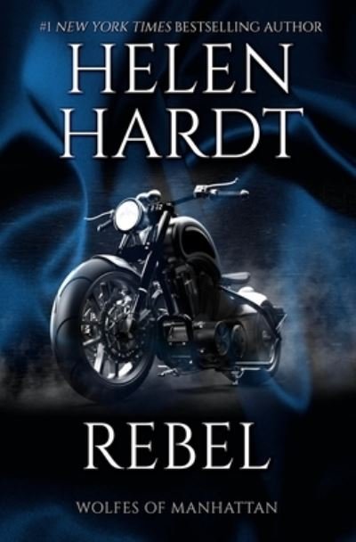 Cover for Helen Hardt · Rebel (Pocketbok) (2021)