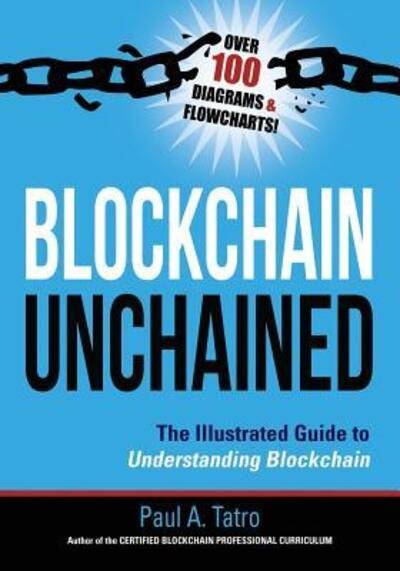 Cover for Paul a Tatro · Blockchain Unchained (Taschenbuch) (2018)