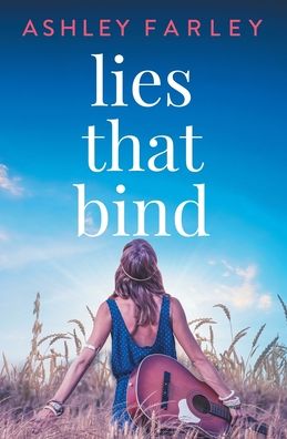 Cover for Ashley Farley · Lies that Bind (Paperback Book) (2020)