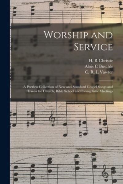 Cover for Alois C Buschle · Worship and Service (Pocketbok) (2021)