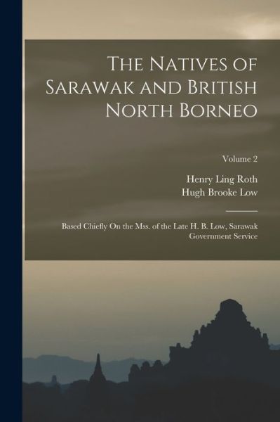 Cover for Henry Ling Roth · Natives of Sarawak and British North Borneo (Buch) (2022)