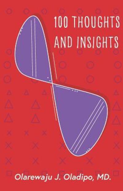 Cover for Olarewaju Oladipo MD · 100 Thoughts and Insights (Paperback Book) (2019)