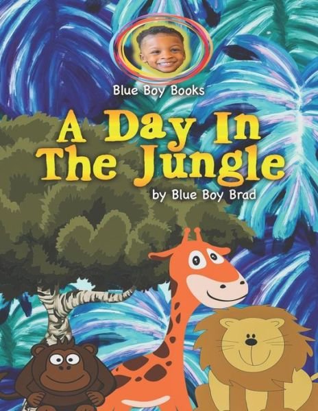 Cover for Blue Boy Brad · A Day In The Jungle (Paperback Book) (2019)