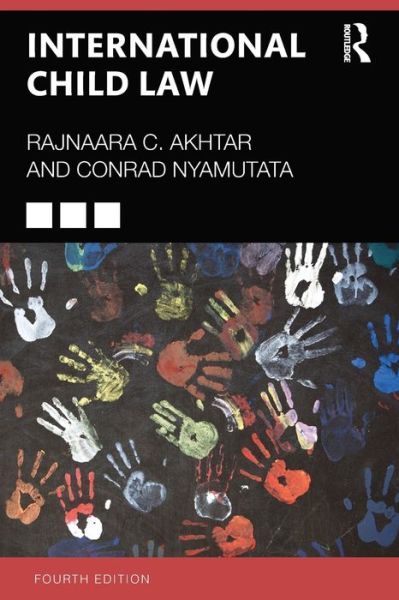 Cover for Rajnaara Akhtar · International Child Law (Paperback Book) (2020)