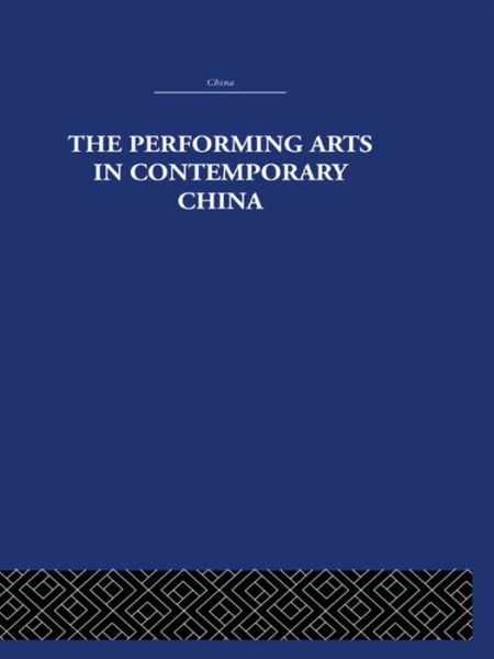 Cover for Colin Mackerras · The Performing Arts in Contemporary China (Paperback Book) (2016)