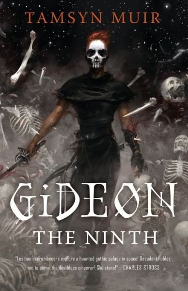 Cover for Tamsyn Muir · Gideon the Ninth (Hardcover bog) (2019)