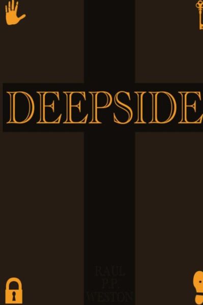 Cover for Raul P. P. Weston · Deepside (Paperback Book) (2013)