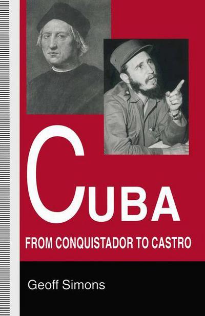 Cover for Geoff Simons · Cuba: From Conquistador to Castro (Paperback Book) [1st ed. 1996 edition] (1996)